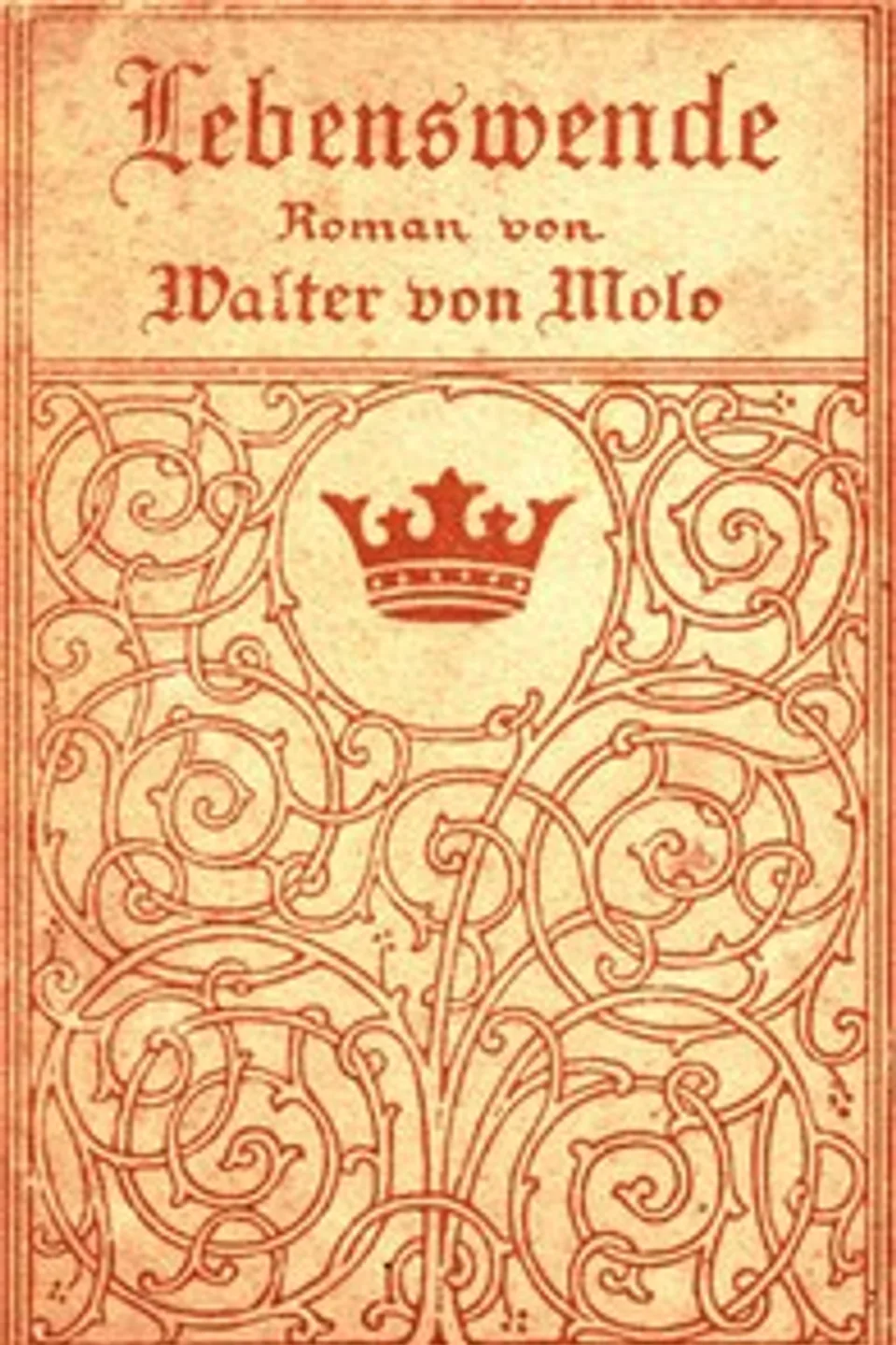 Lebenswende, Walter von Molo