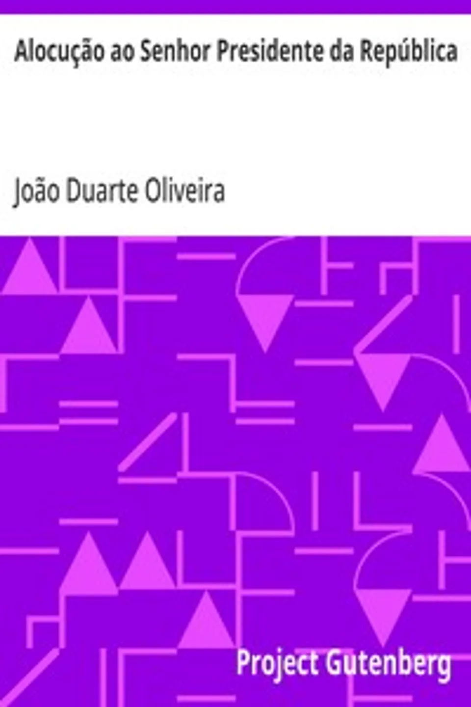 Alocução ao Senhor Presidente da República, João Duarte Oliveira