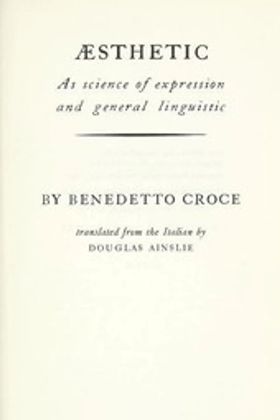 Æsthetic as science of expression and general linguistic, Benedetto Croce