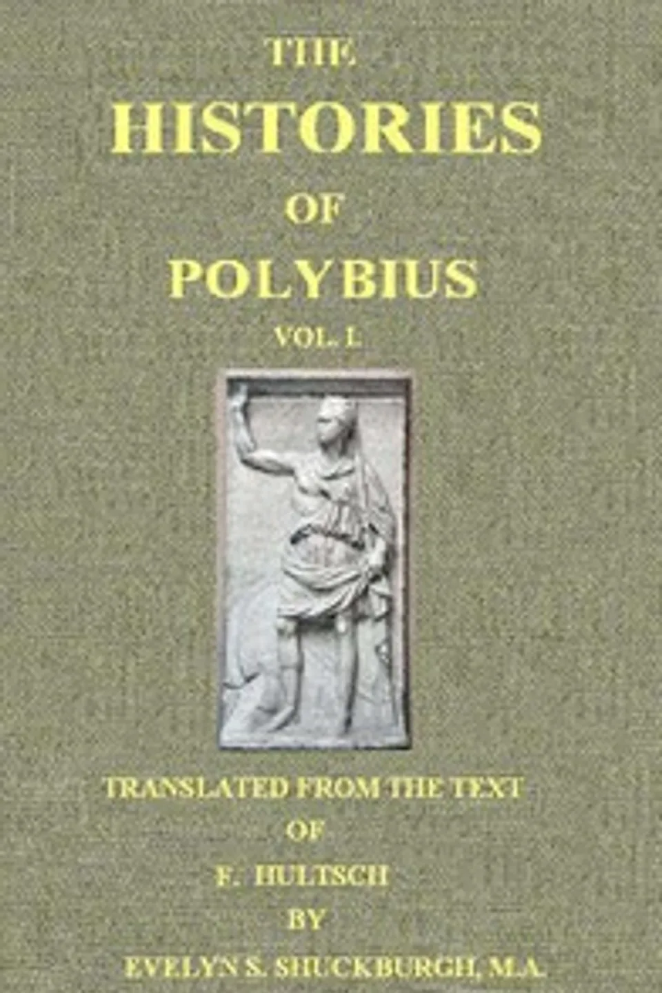 The Histories of Polybius, Vol. 1 (of 2), Polybius