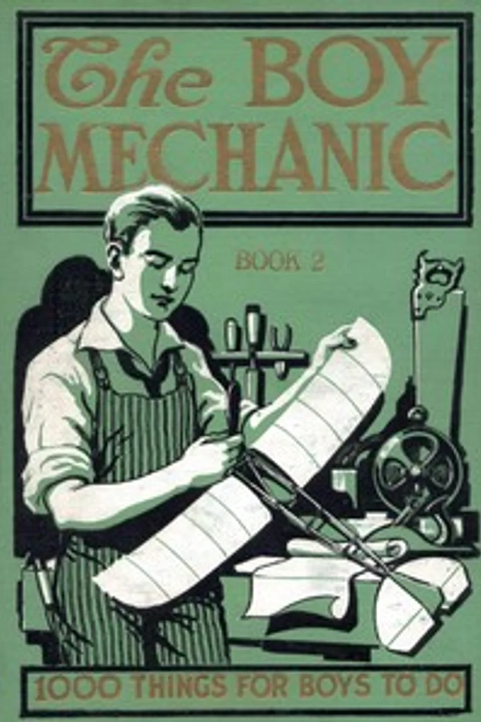 The Boy Mechanic, Book 2: 1000 Things for Boys to Do