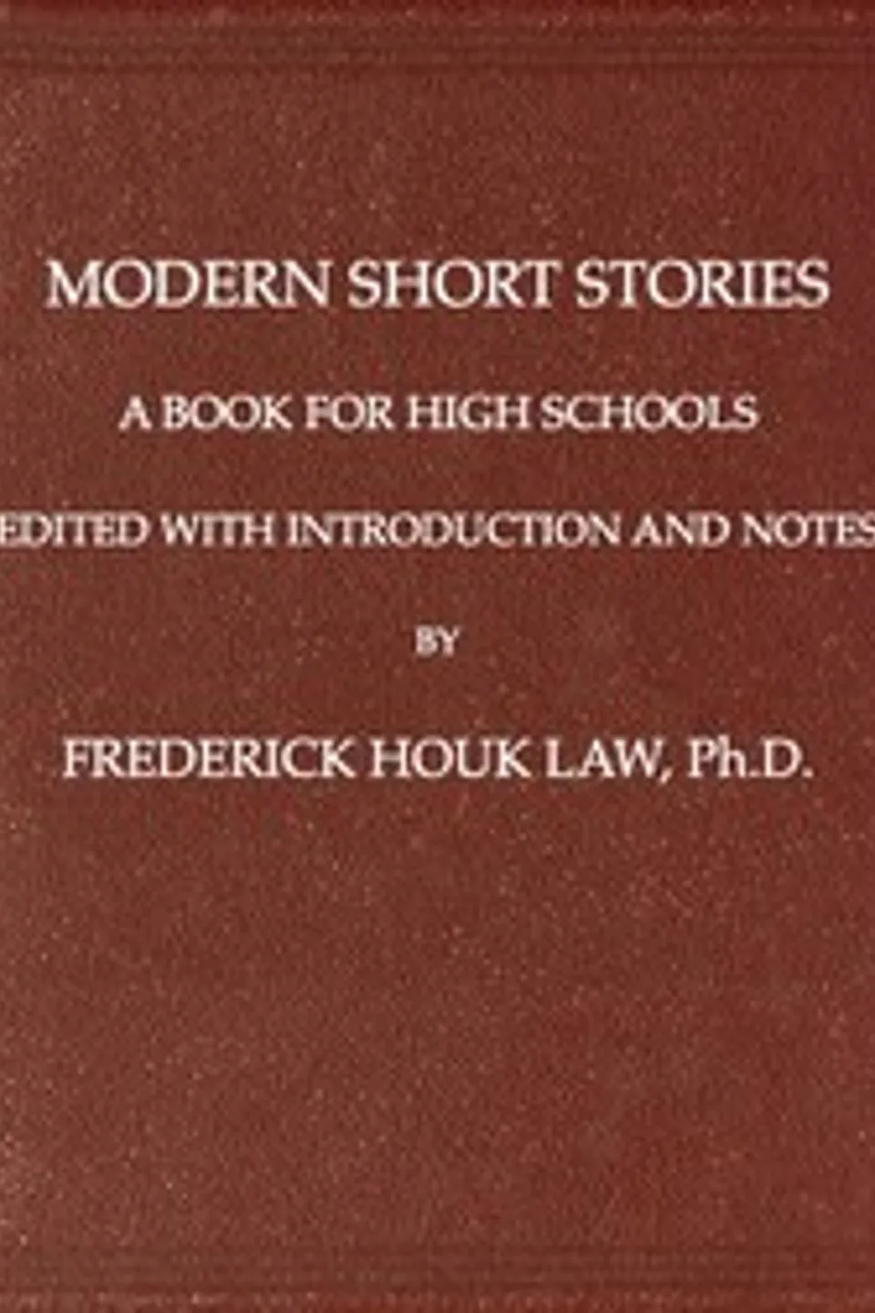 Modern Short Stories: A Book for High Schools