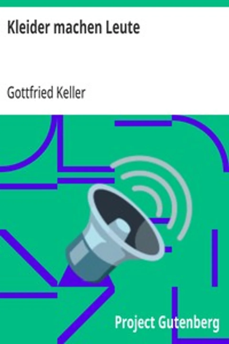 Kleider machen Leute, Gottfried Keller
