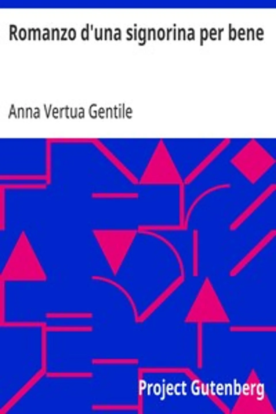 Romanzo d'una signorina per bene, Anna Vertua Gentile
