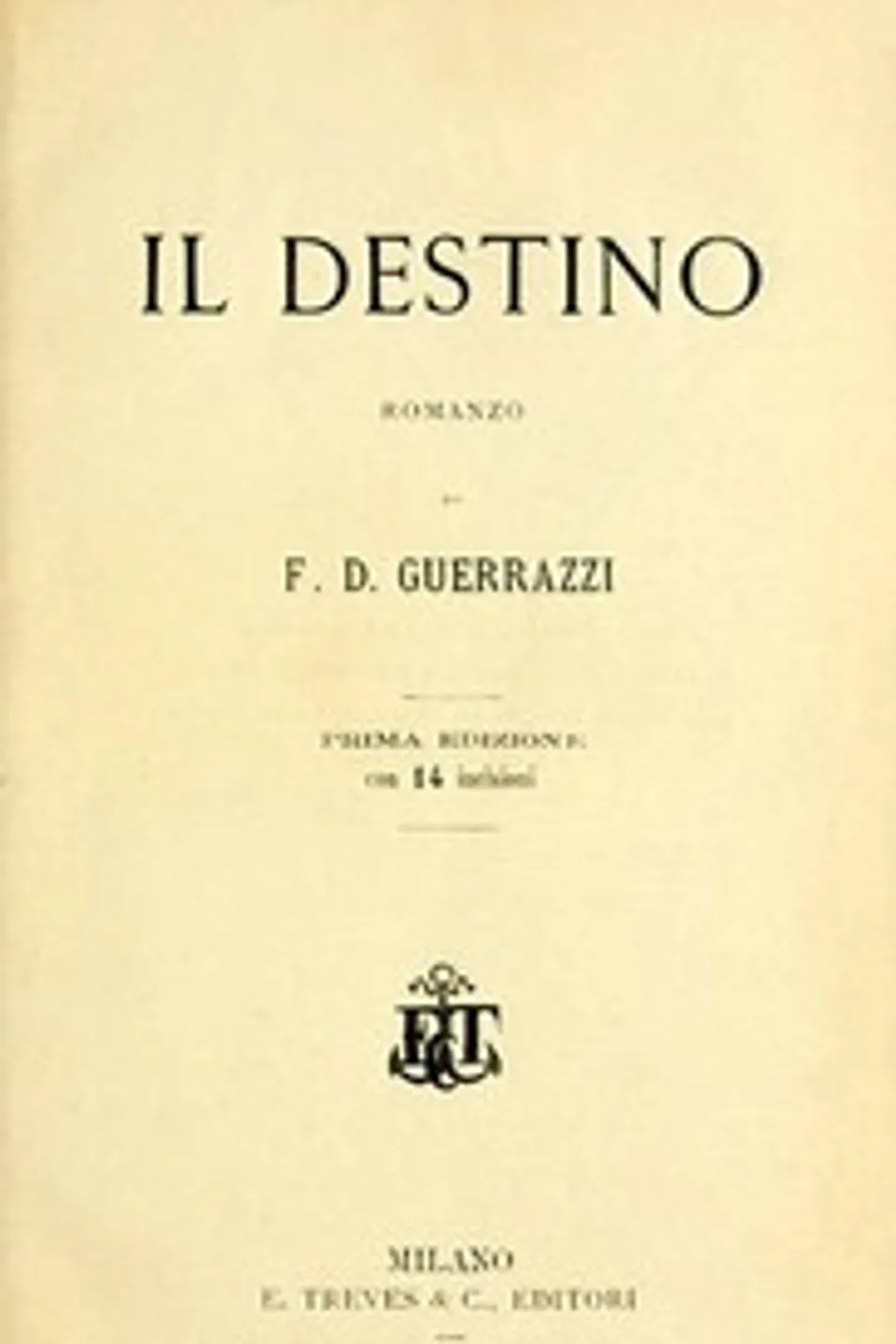 Il destino, Francesco Domenico Guerrazzi