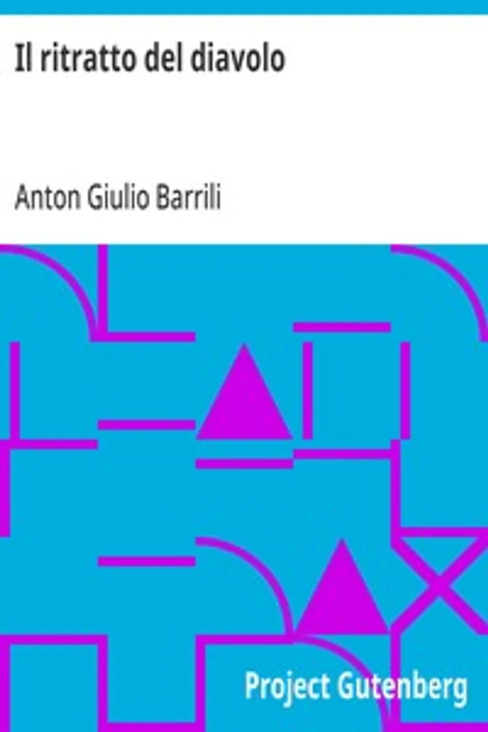 Il ritratto del diavolo, Anton Giulio Barrili