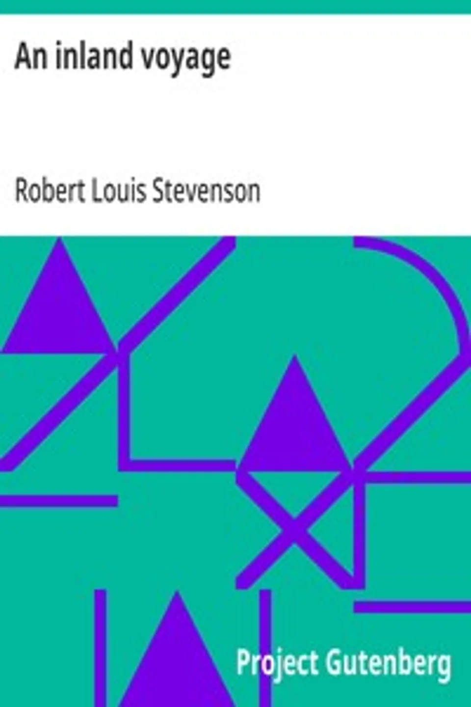 An inland voyage, Robert Louis Stevenson