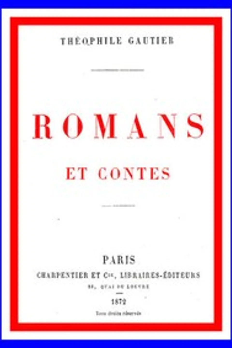 Romans et contes, Théophile Gautier