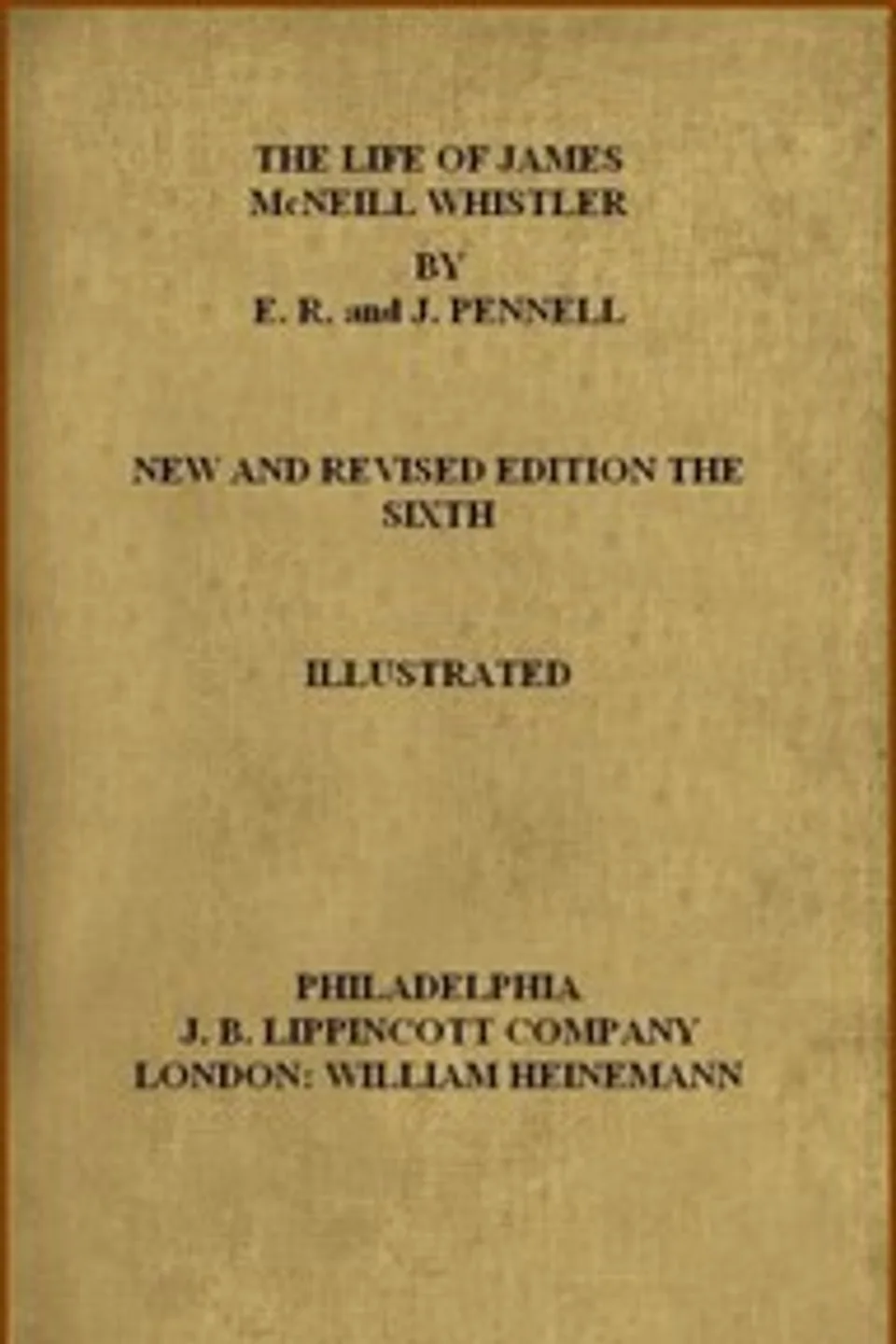 The Life of James McNeill Whistler, Elizabeth Robins Pennell