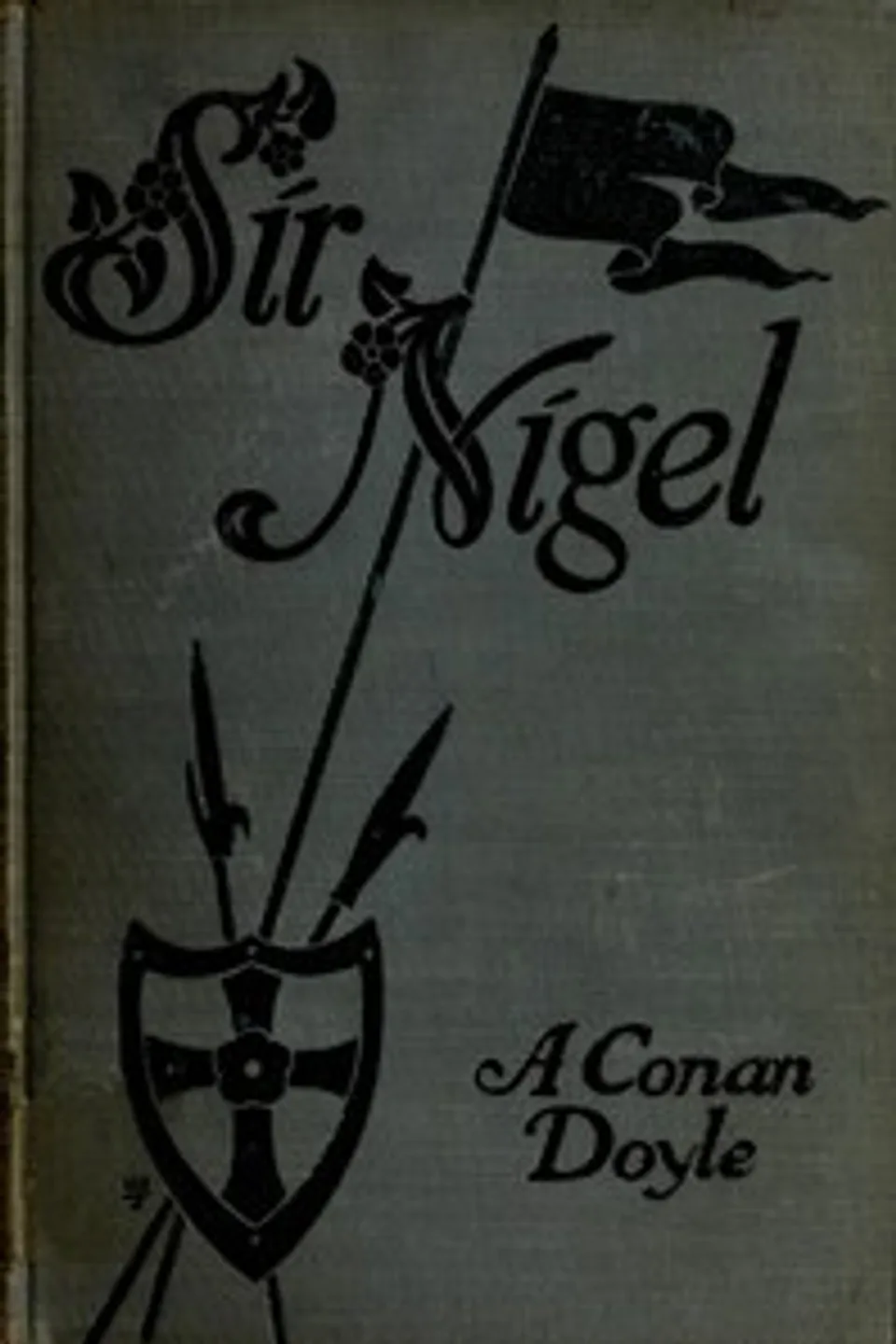 Sir Nigel, Arthur Conan Doyle