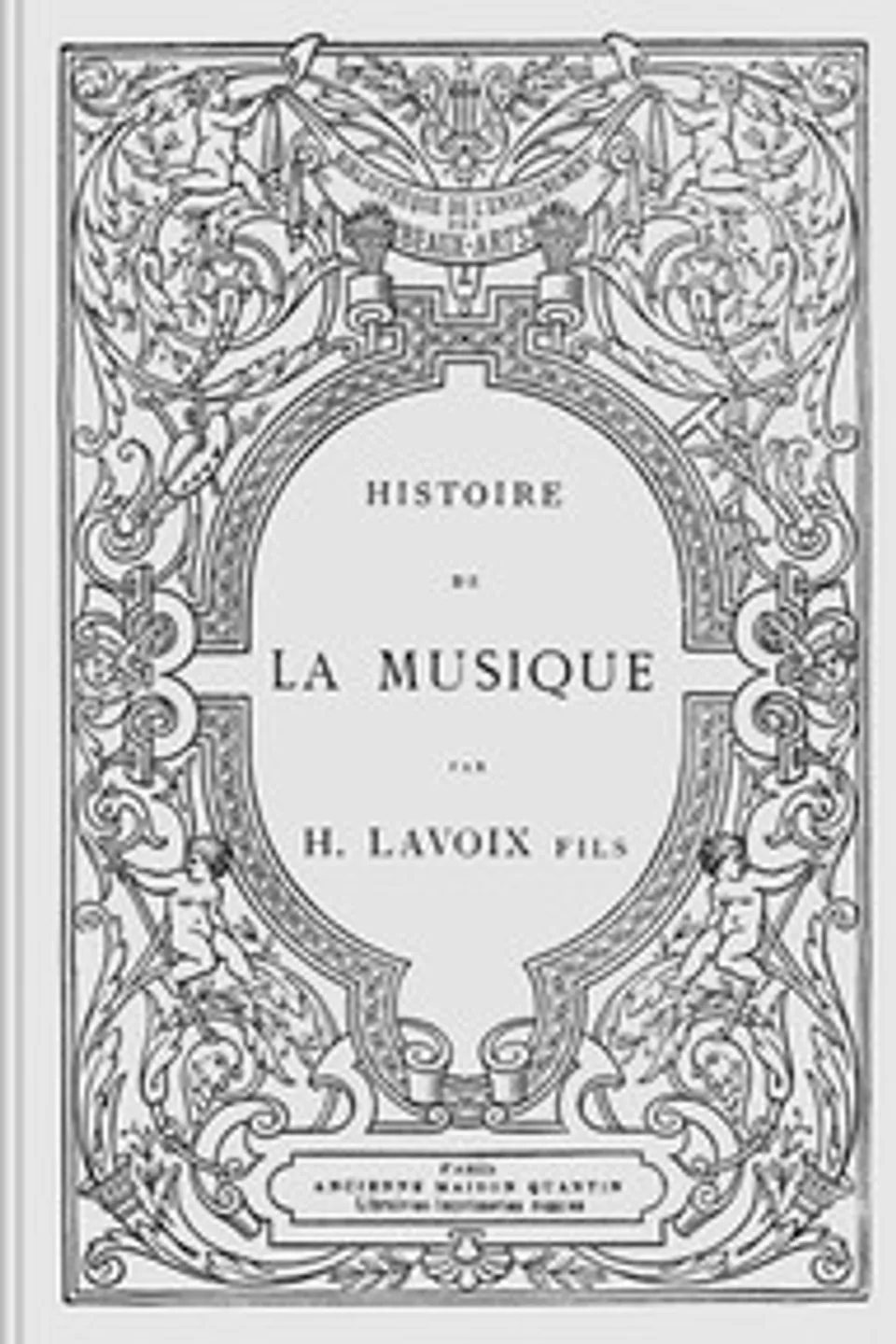 Histoire de la musique, Henri Lavoix