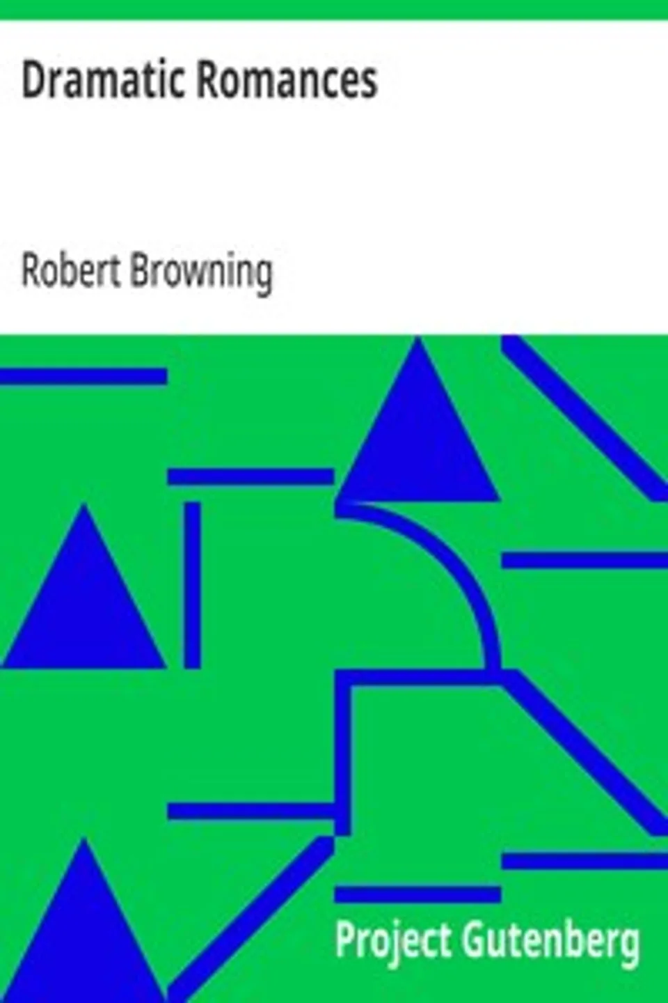 Dramatic Romances, Robert Browning