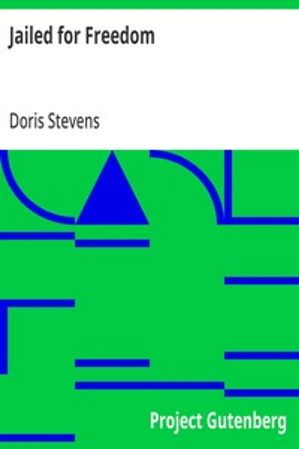 Jailed for Freedom, Doris Stevens
