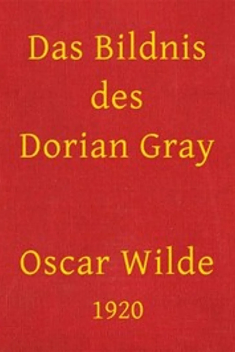 Das Bildnis des Dorian Gray, Oscar Wilde