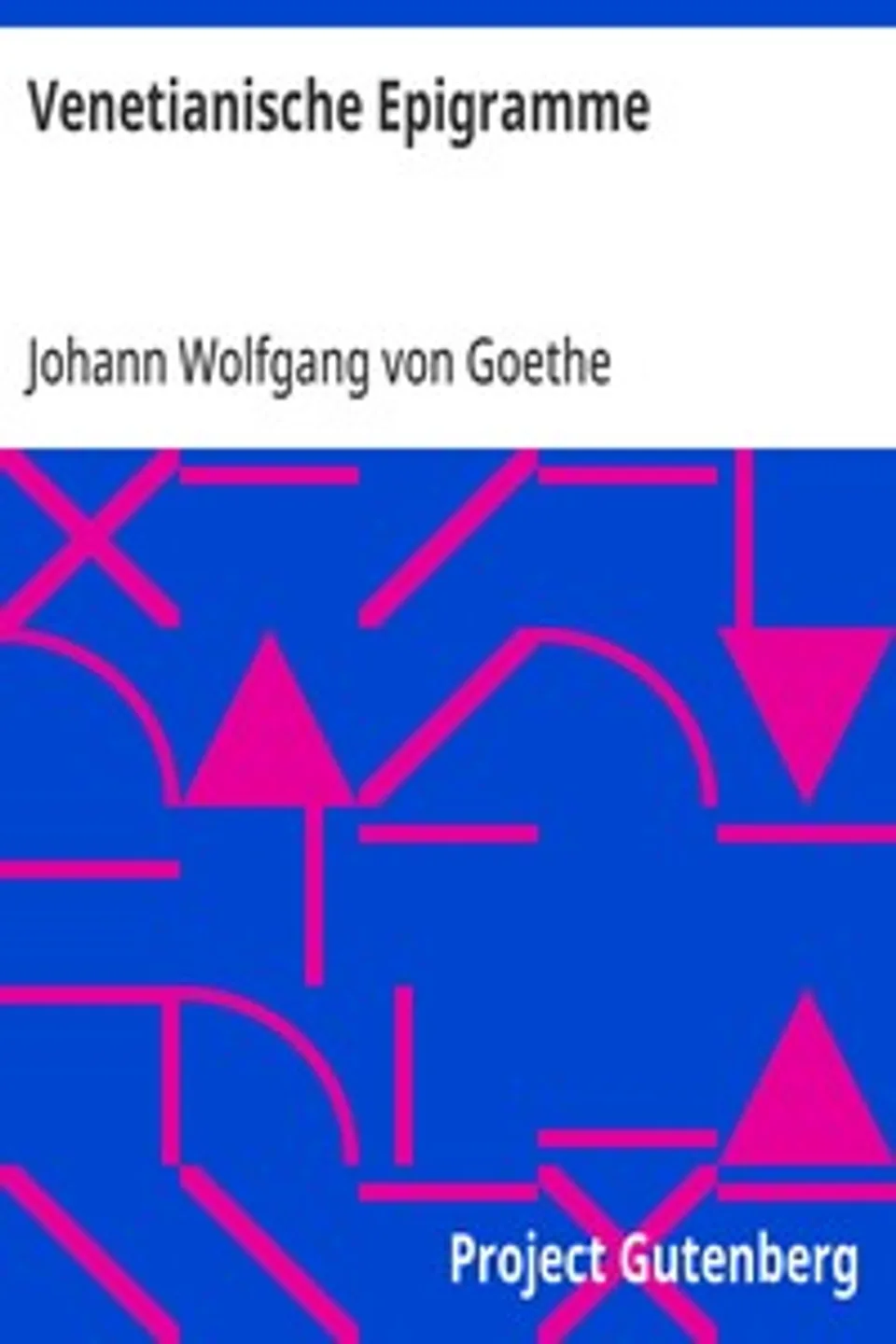 Venetianische Epigramme, Johann Wolfgang von Goethe