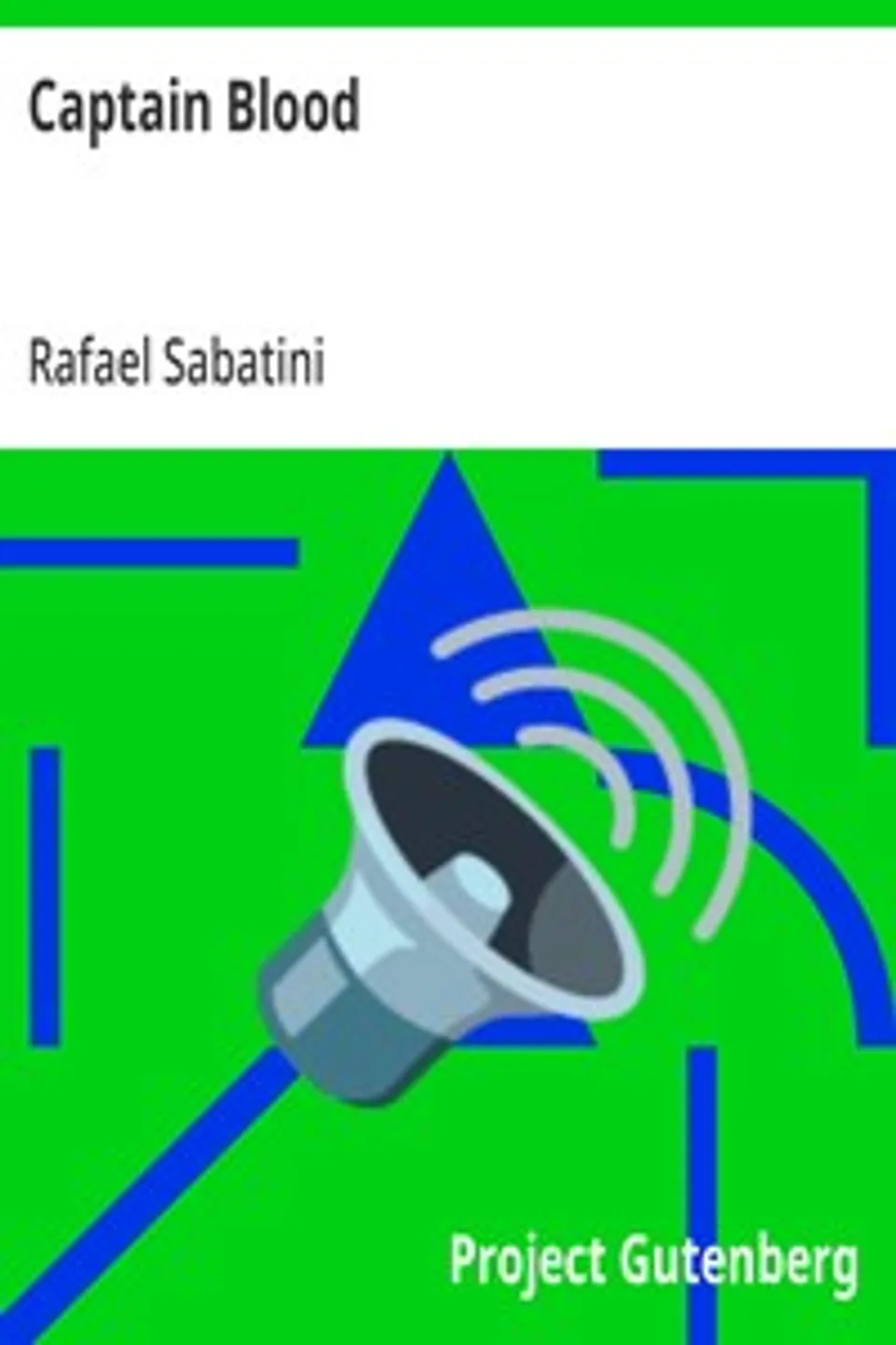 Captain Blood, Rafael Sabatini