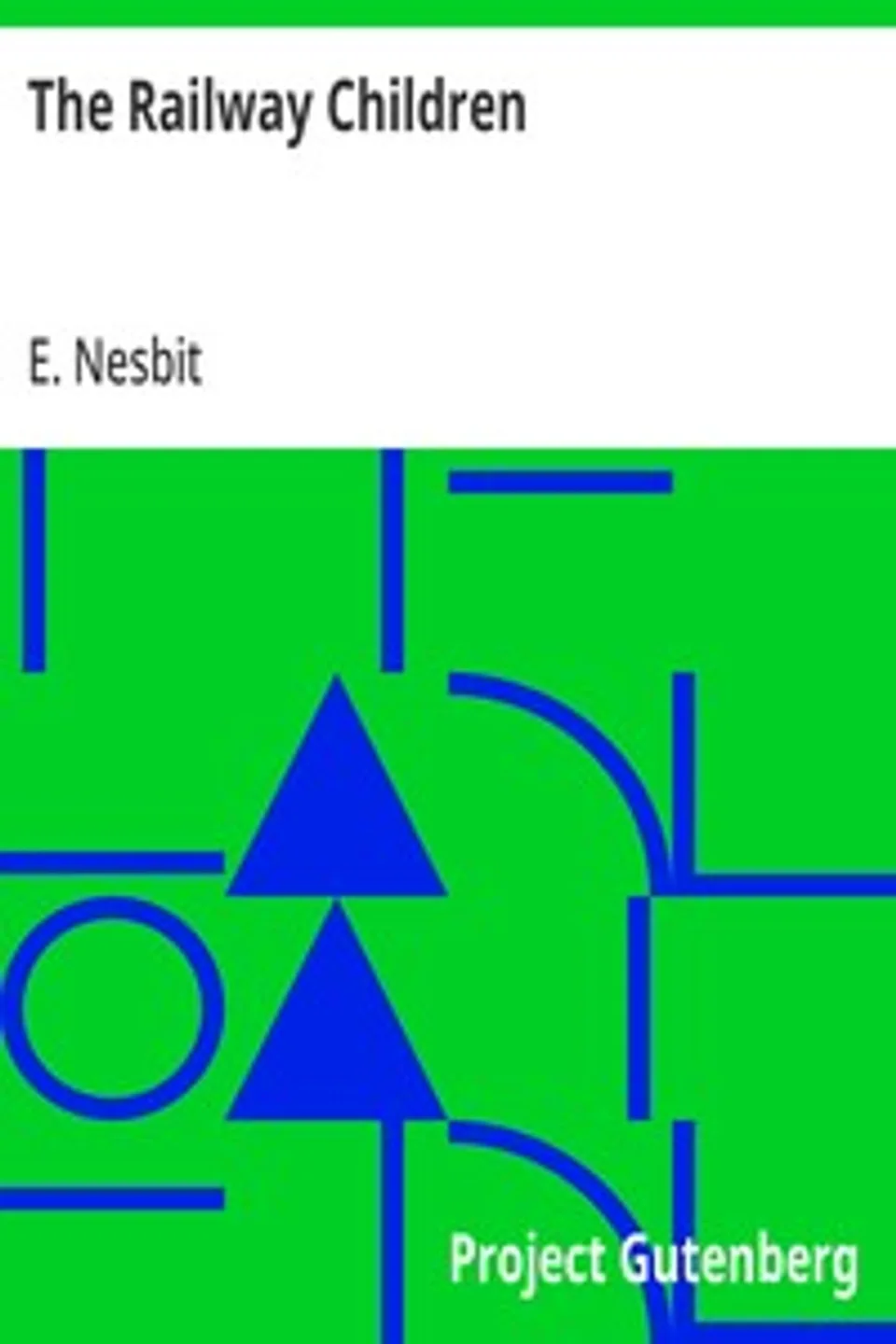The Railway Children, E. (Edith) Nesbit