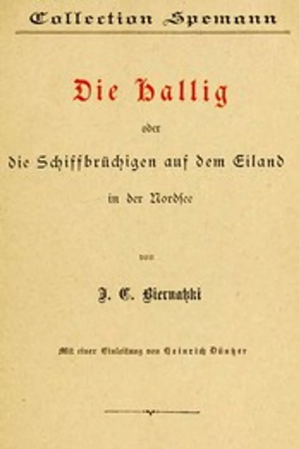 Die Hallig: Die Schiffbrüchigen auf dem Eiland in der Nordsee, Johann Christoph Biernatzki