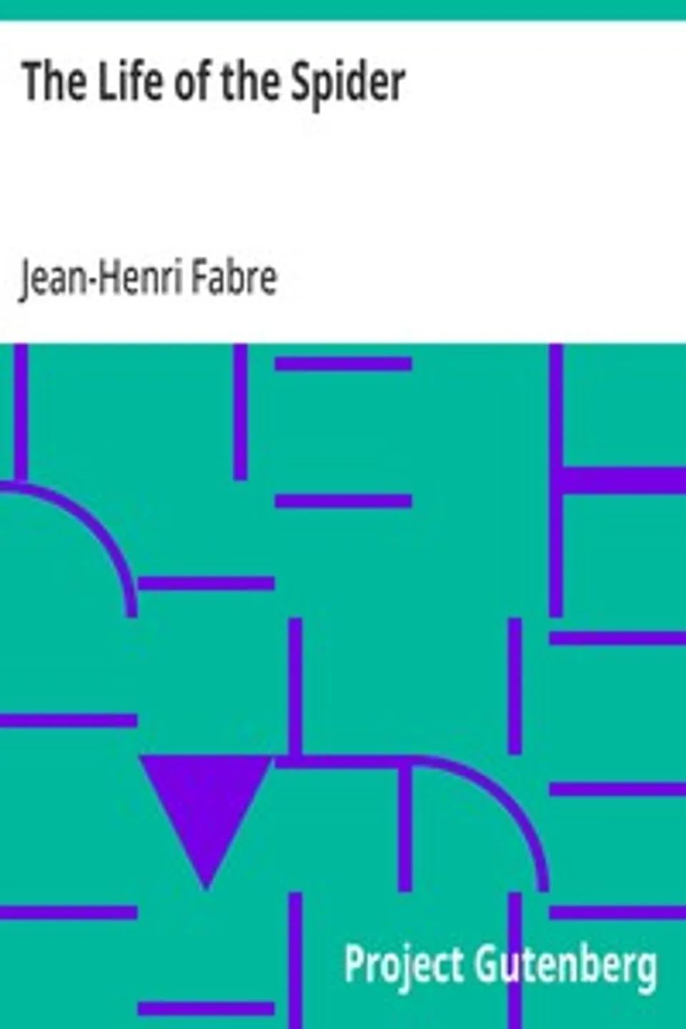 The Life of the Spider, Jean-Henri Fabre