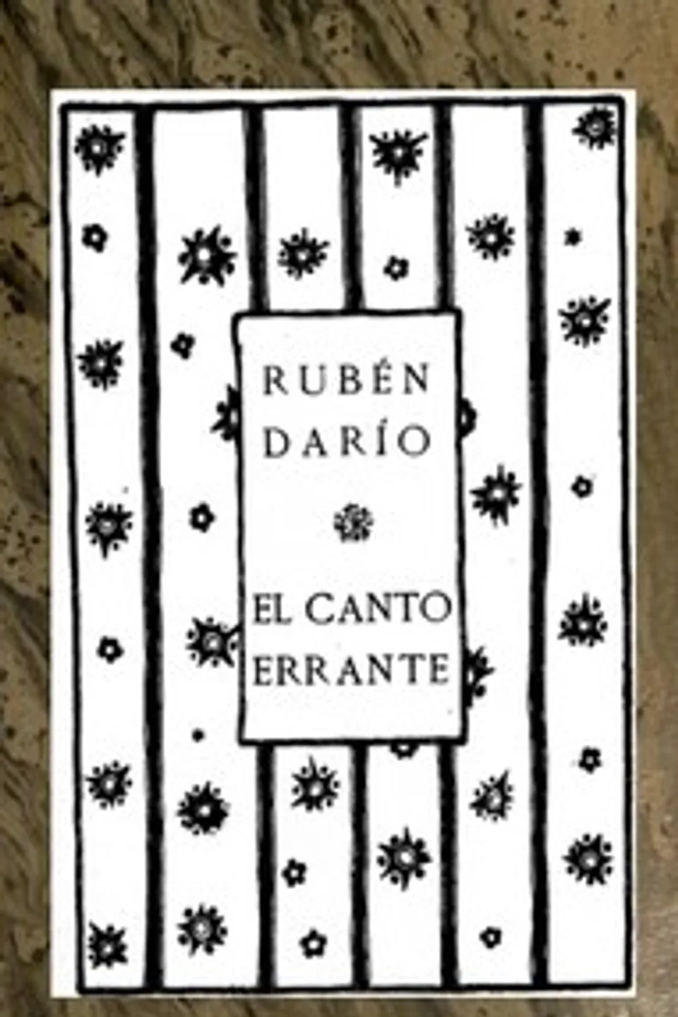 El Canto Errante: Obras Completas Vol. XVI, Rubén Darío