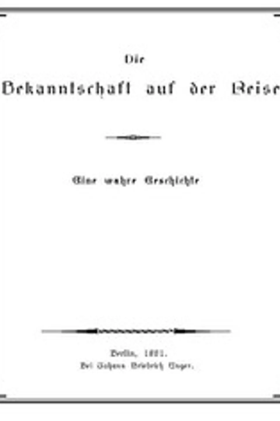 Die Bekanntschaft auf der Reise, Charlotte von Ahlefeld