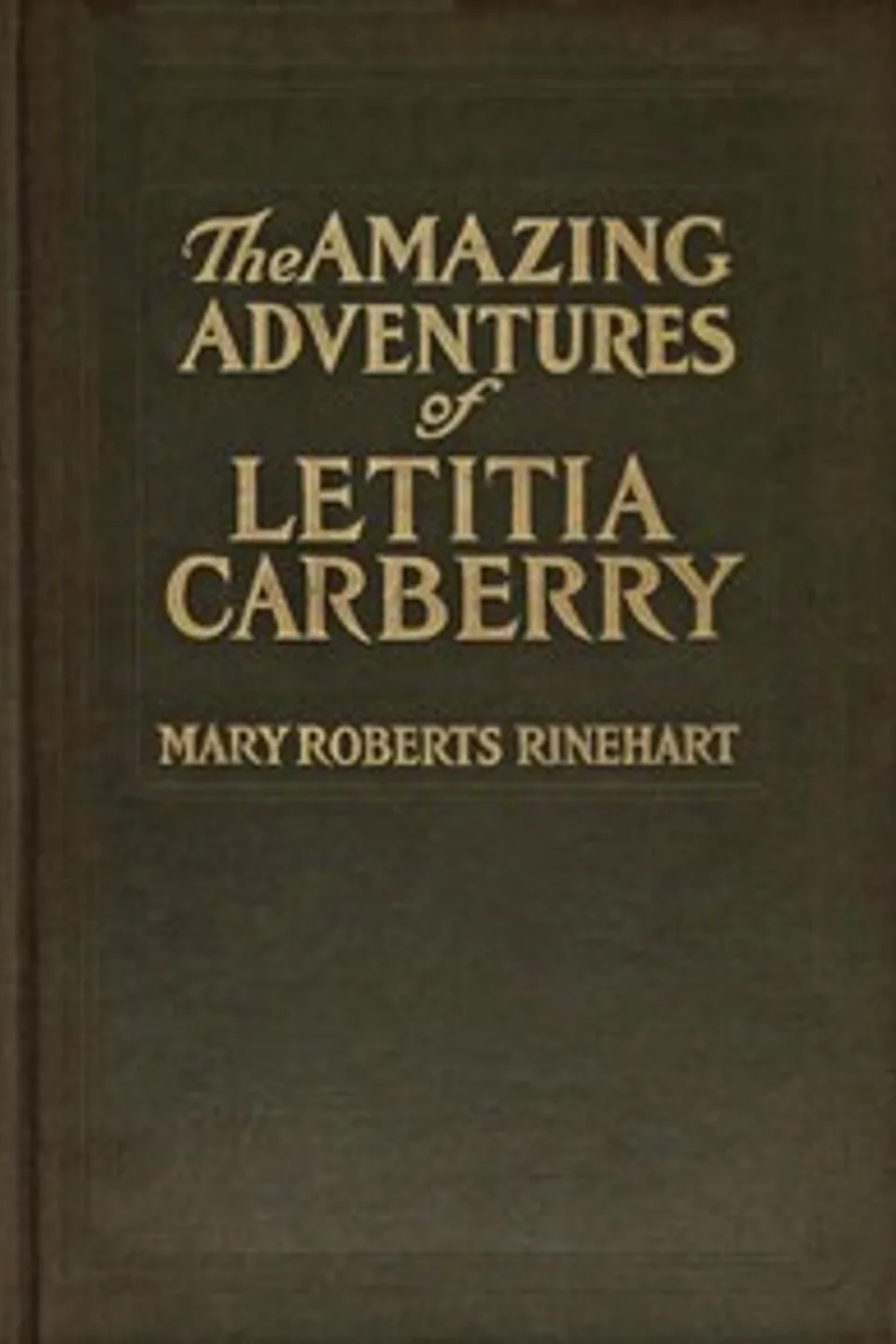 The amazing adventures of Letitia Carberry, Mary Roberts Rinehart