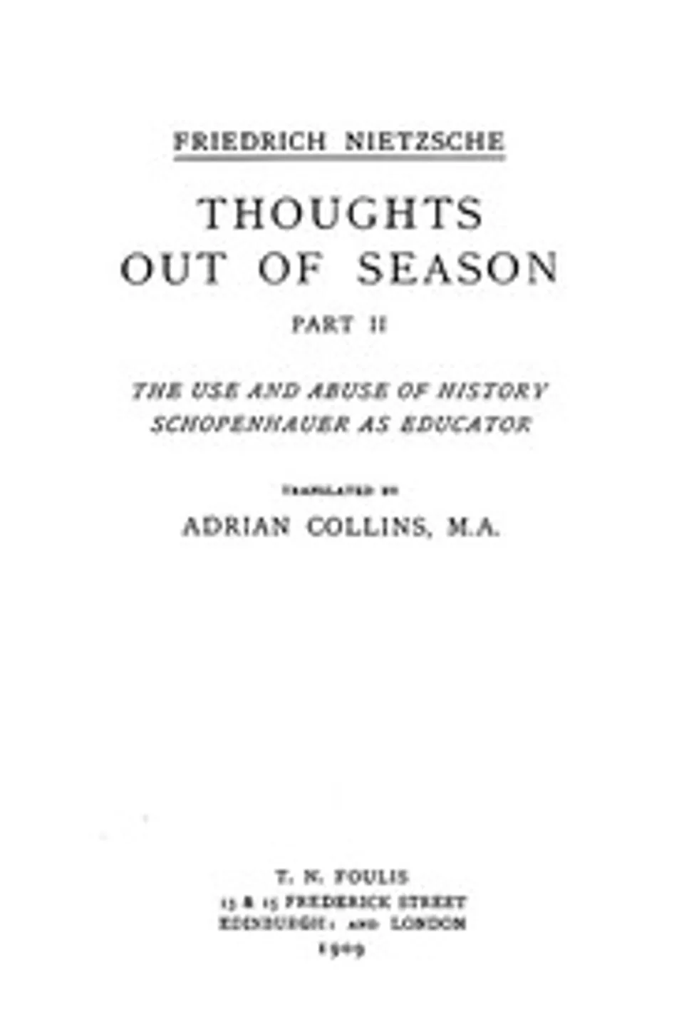 Thoughts Out of Season, Part II, Friedrich Wilhelm Nietzsche