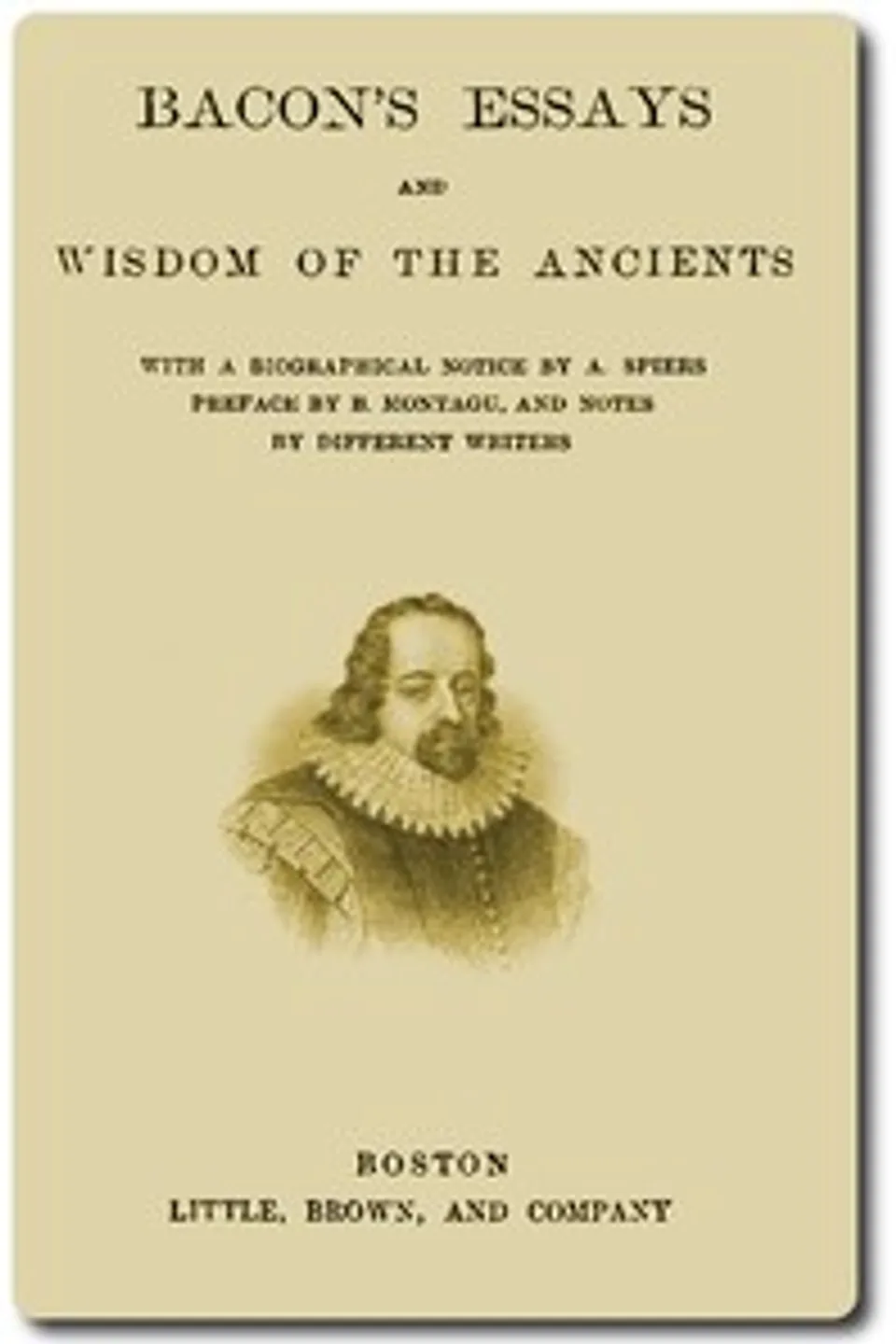 Bacon's Essays, and Wisdom of the Ancients, Francis Bacon
