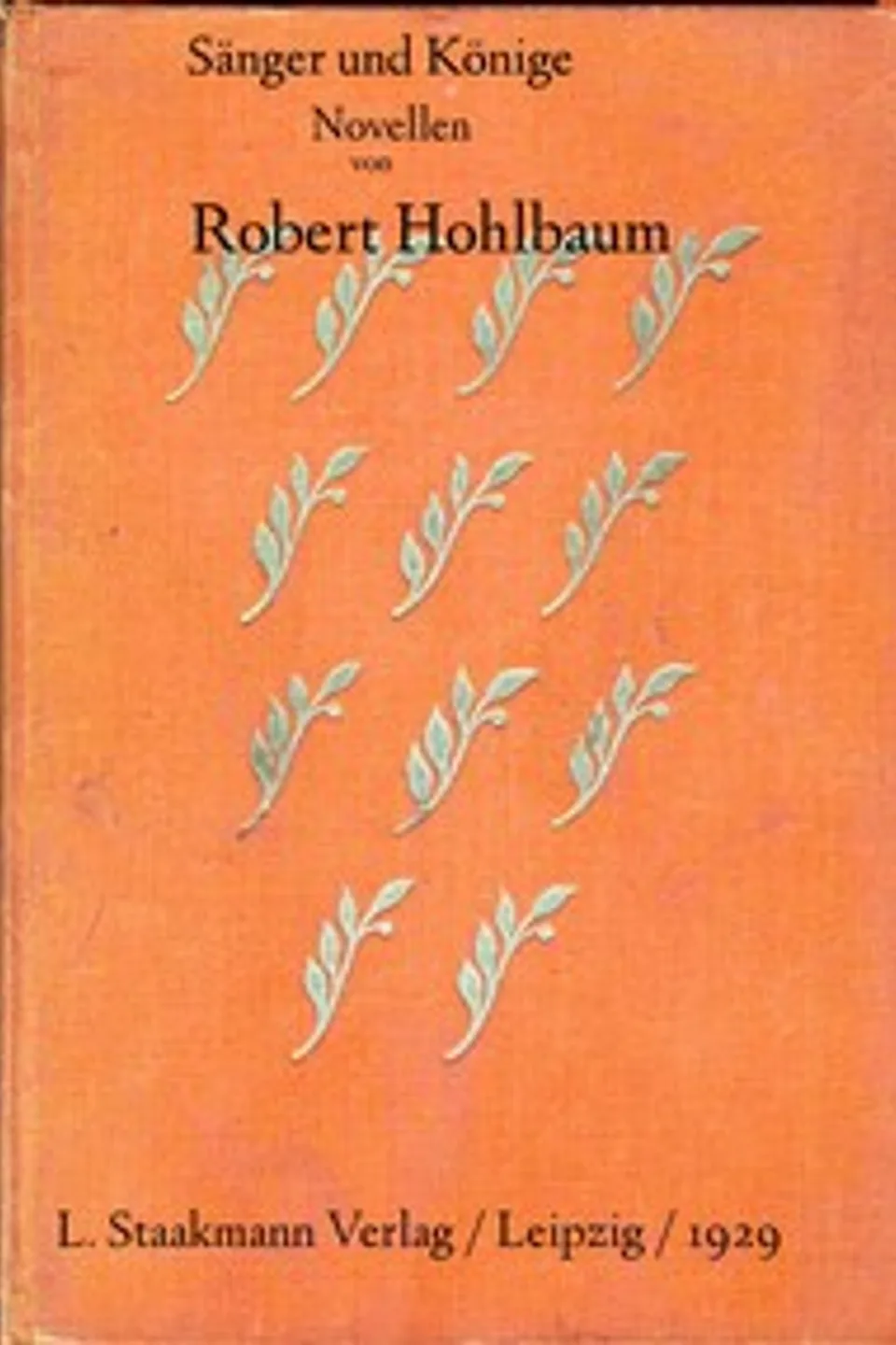 Sänger und Könige : $b Novellen, Robert Hohlbaum