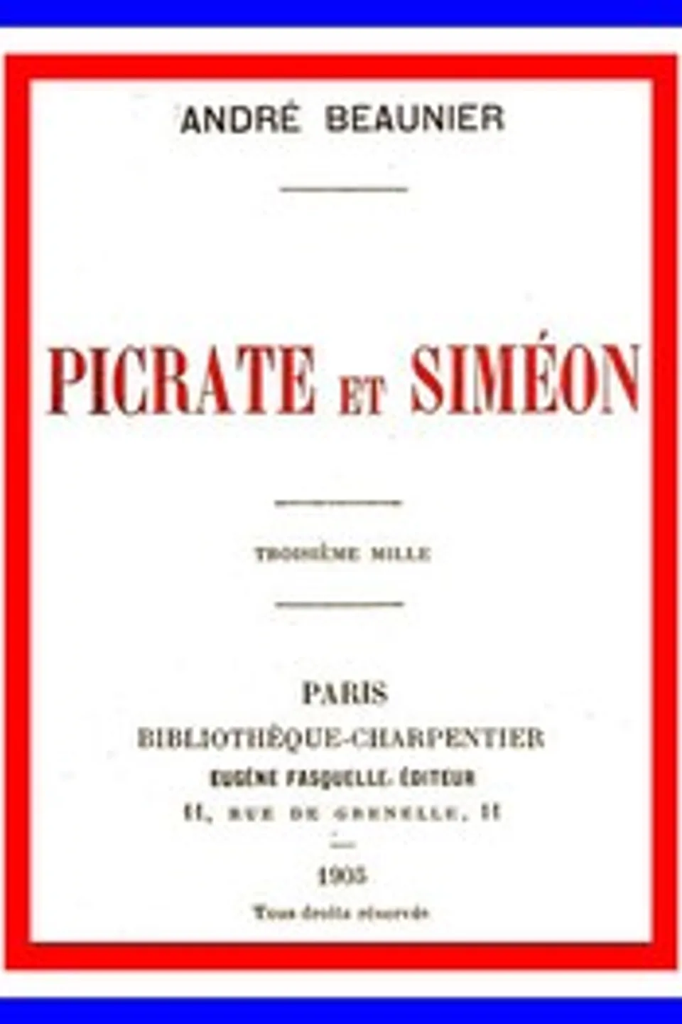 Picrate et Siméon, André Beaunier