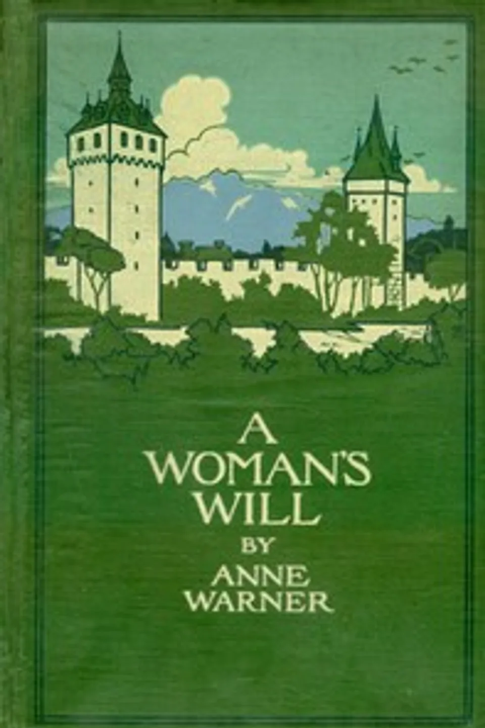 A Woman's Will, Anne Warner