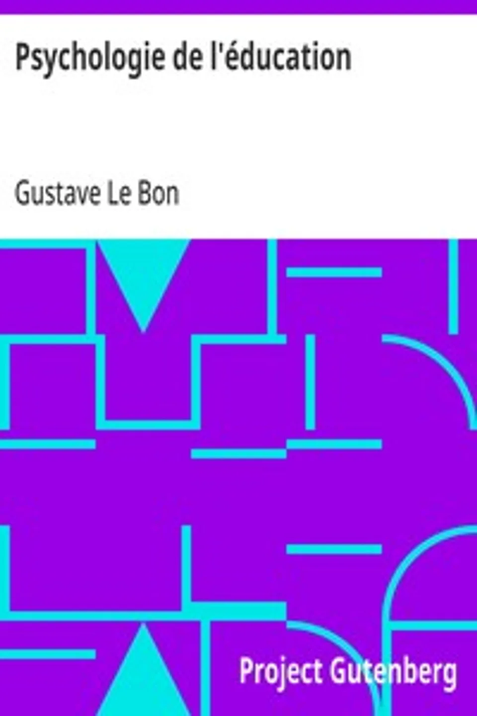 Psychologie de l'éducation, Gustave Le Bon