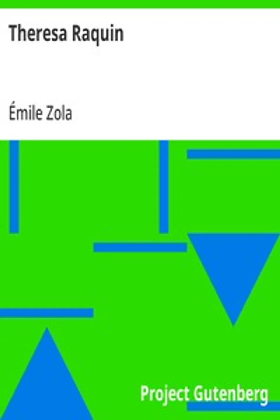 Theresa Raquin, Émile Zola