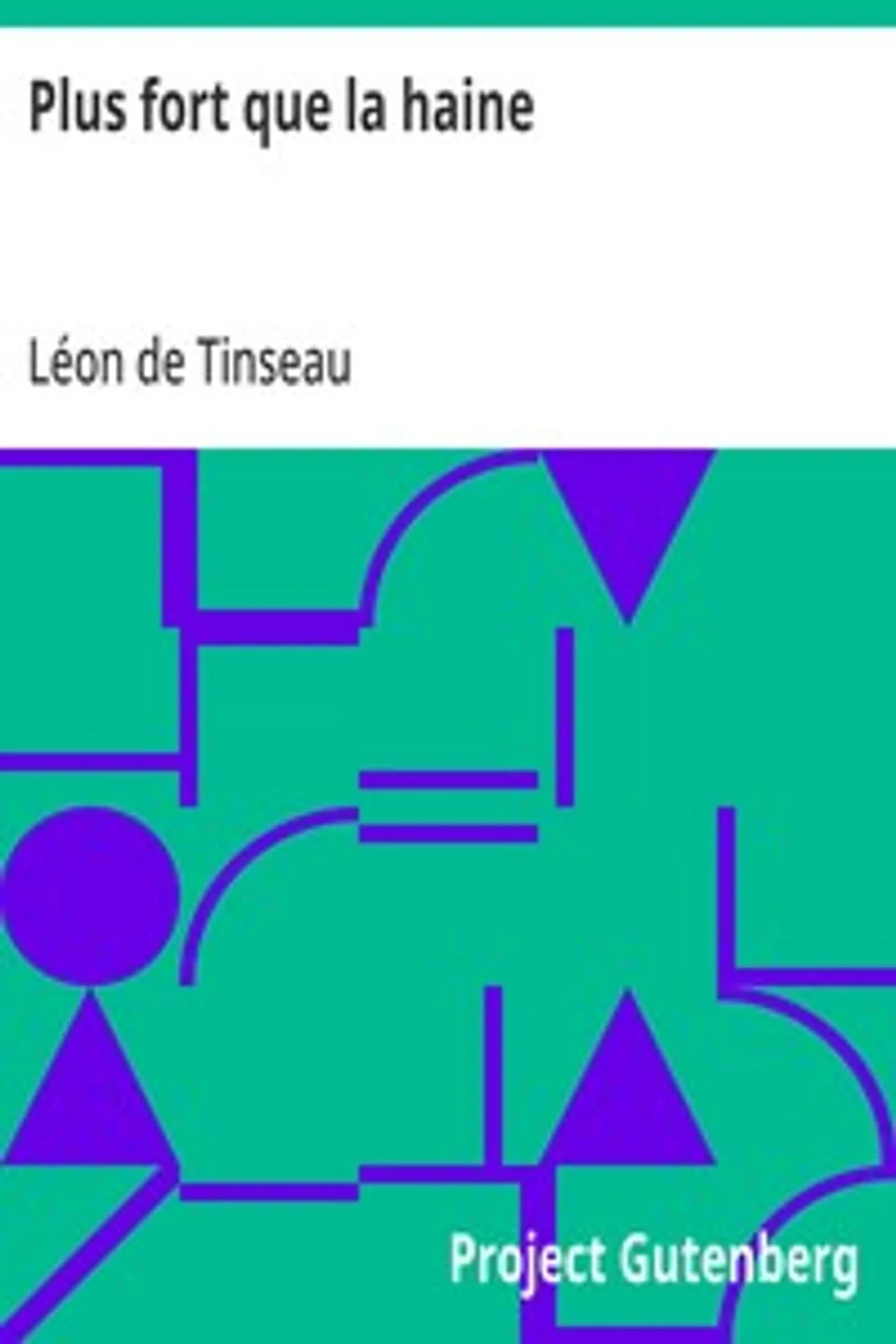 Plus fort que la haine, Léon de Tinseau