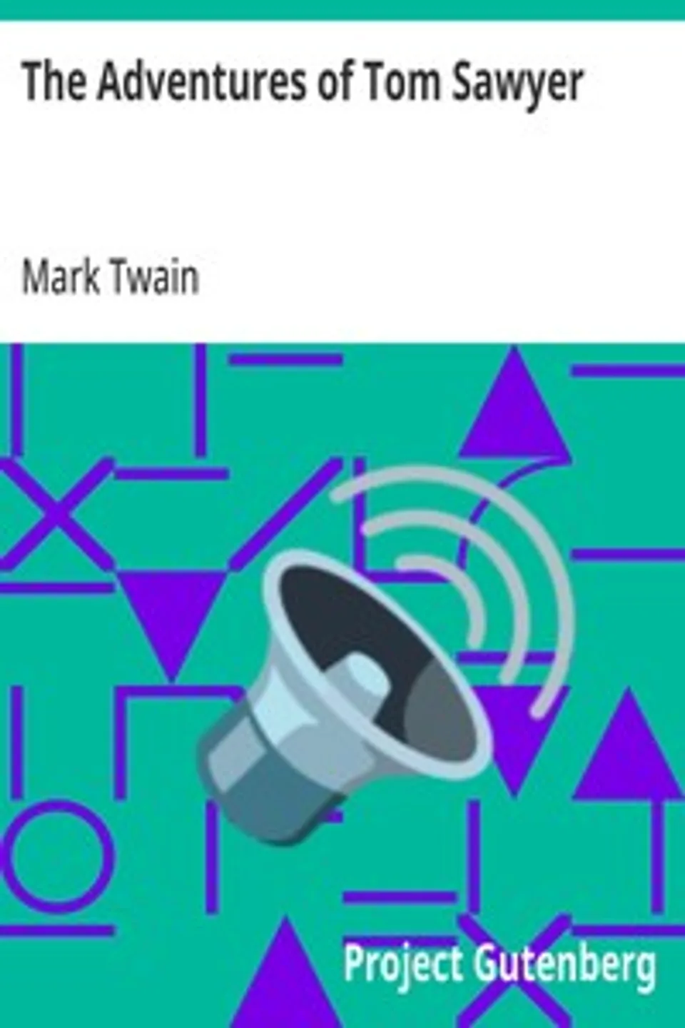 The Adventures of Tom Sawyer, Mark Twain