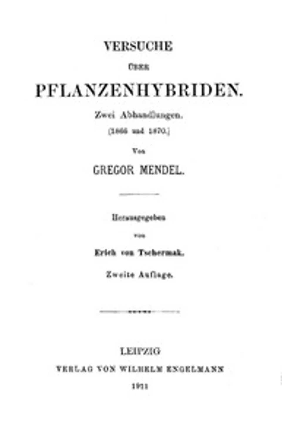 Versuche über Pflanzenhybriden, Gregor Mendel