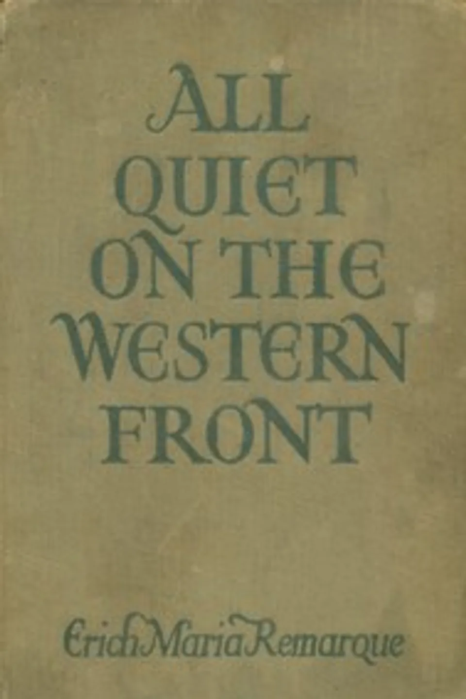All quiet on the Western Front, Erich Maria Remarque