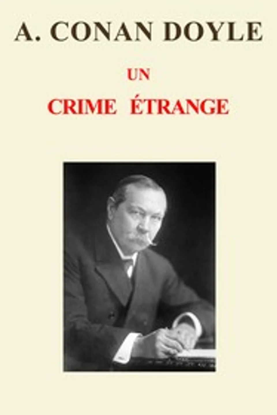 Un crime étrange, Arthur Conan Doyle