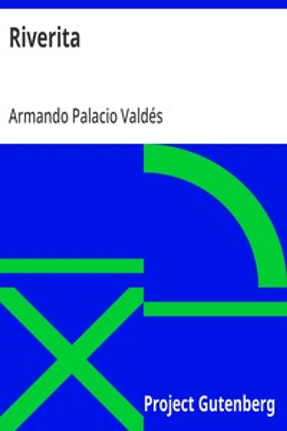 Riverita, Armando Palacio Valdés