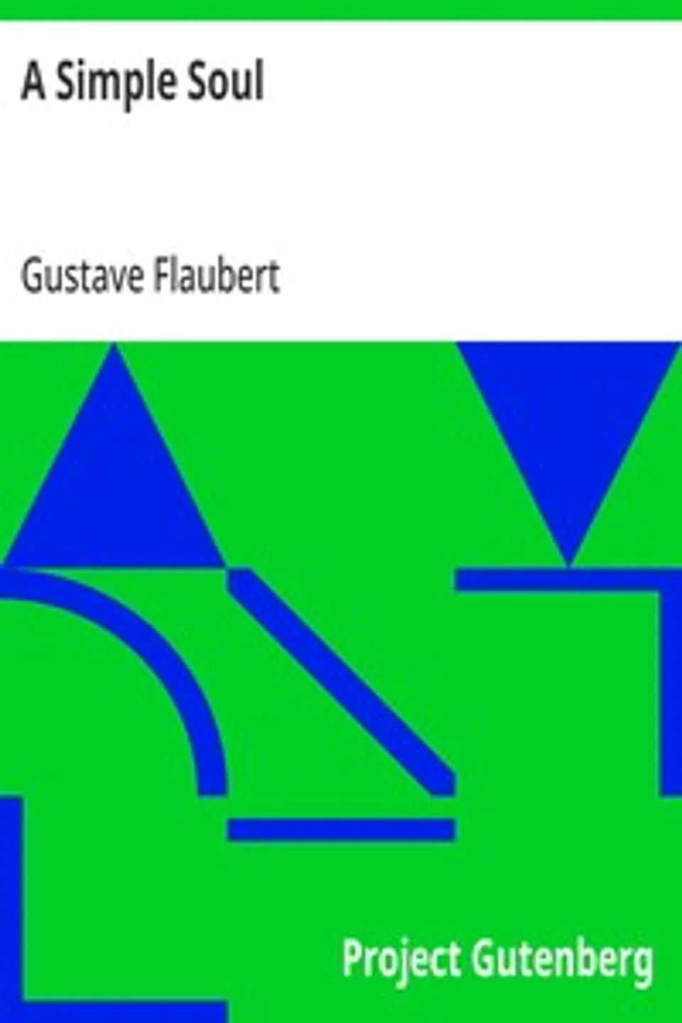 A Simple Soul, Gustave Flaubert