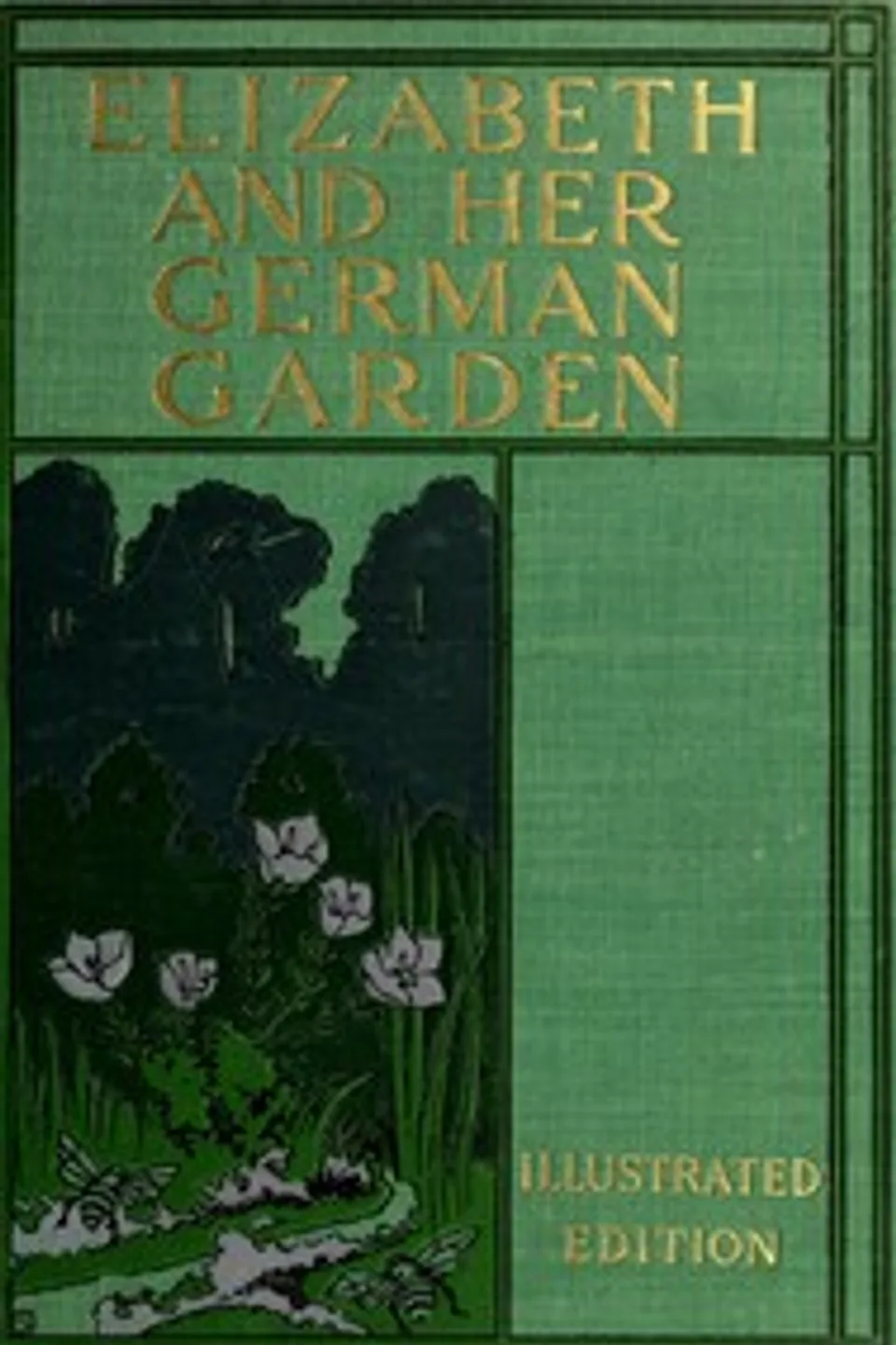 Elizabeth and Her German Garden, Elizabeth Von Arnim