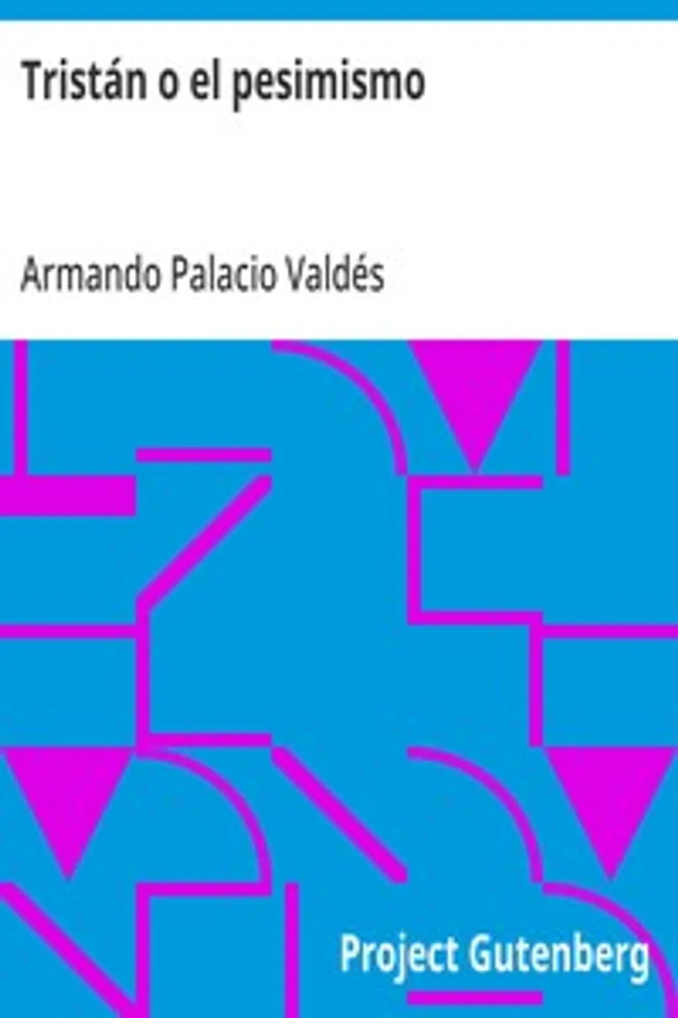Tristán o el pesimismo, Armando Palacio Valdés