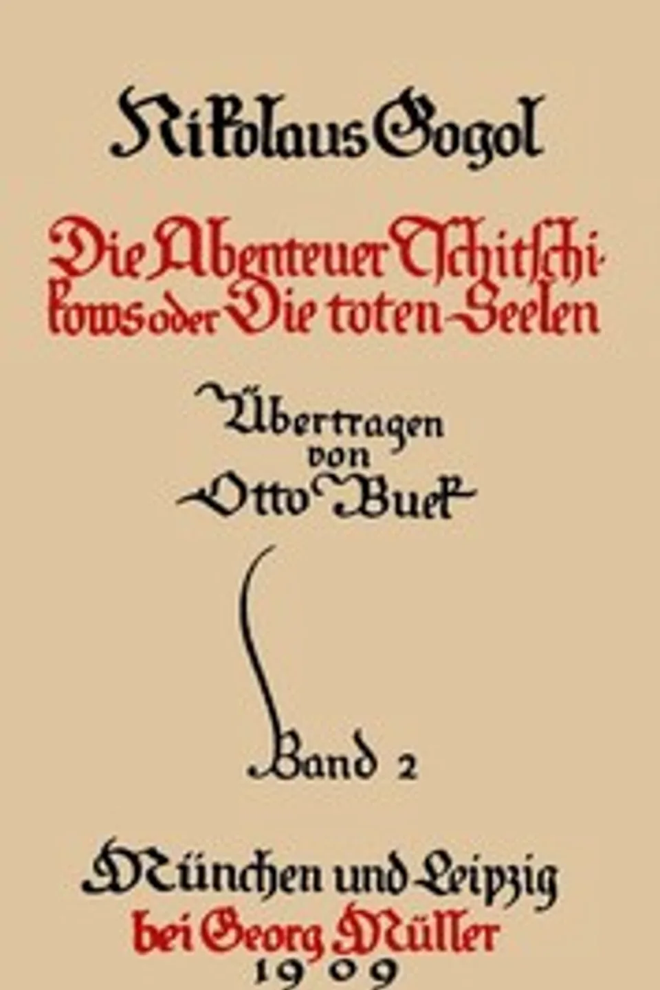 Sämmtliche Werke 2: Die Abenteuer Tschitschikows oder Die toten Seelen II, Nikolai Vasilevich Gogol