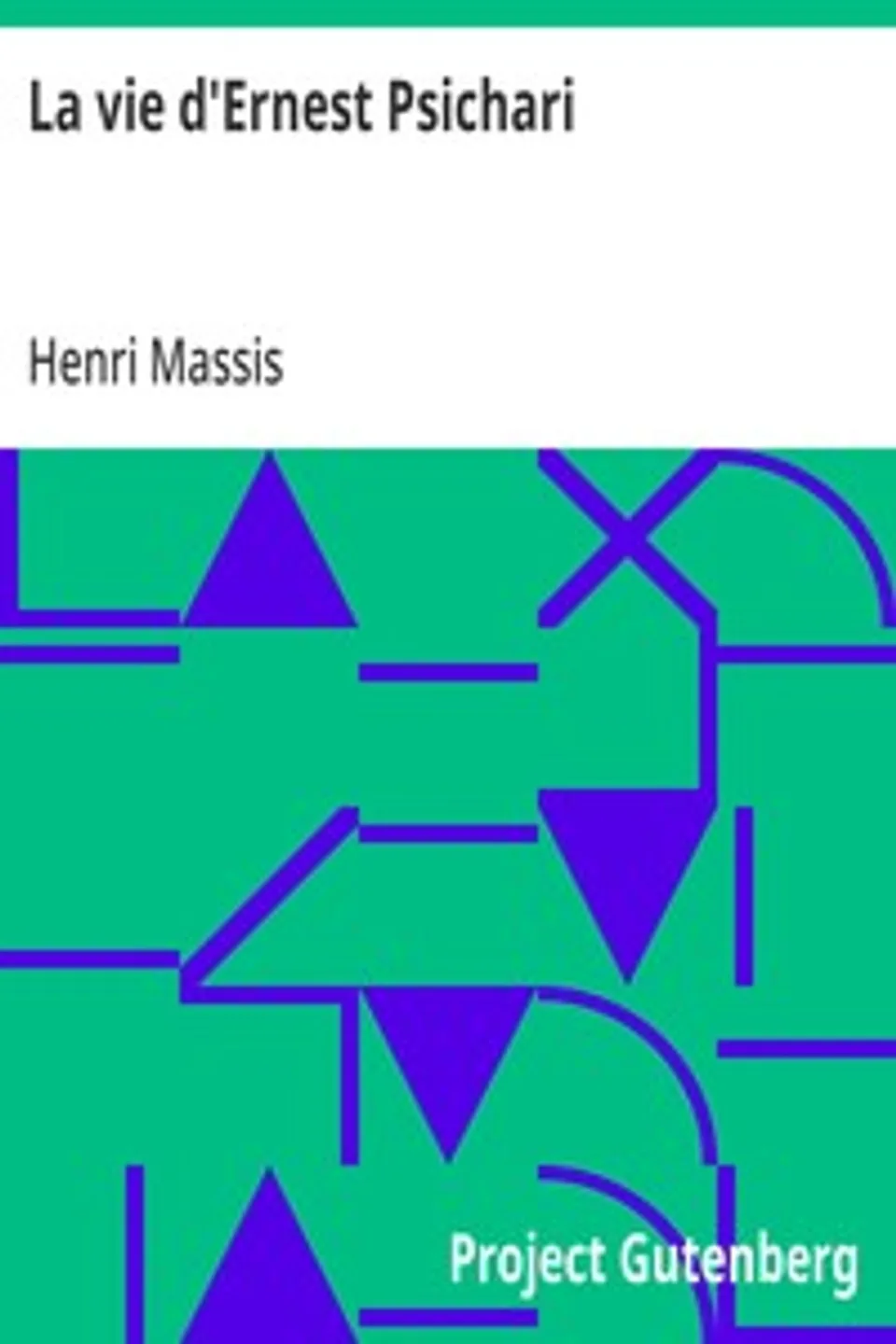 La vie d'Ernest Psichari, Henri Massis
