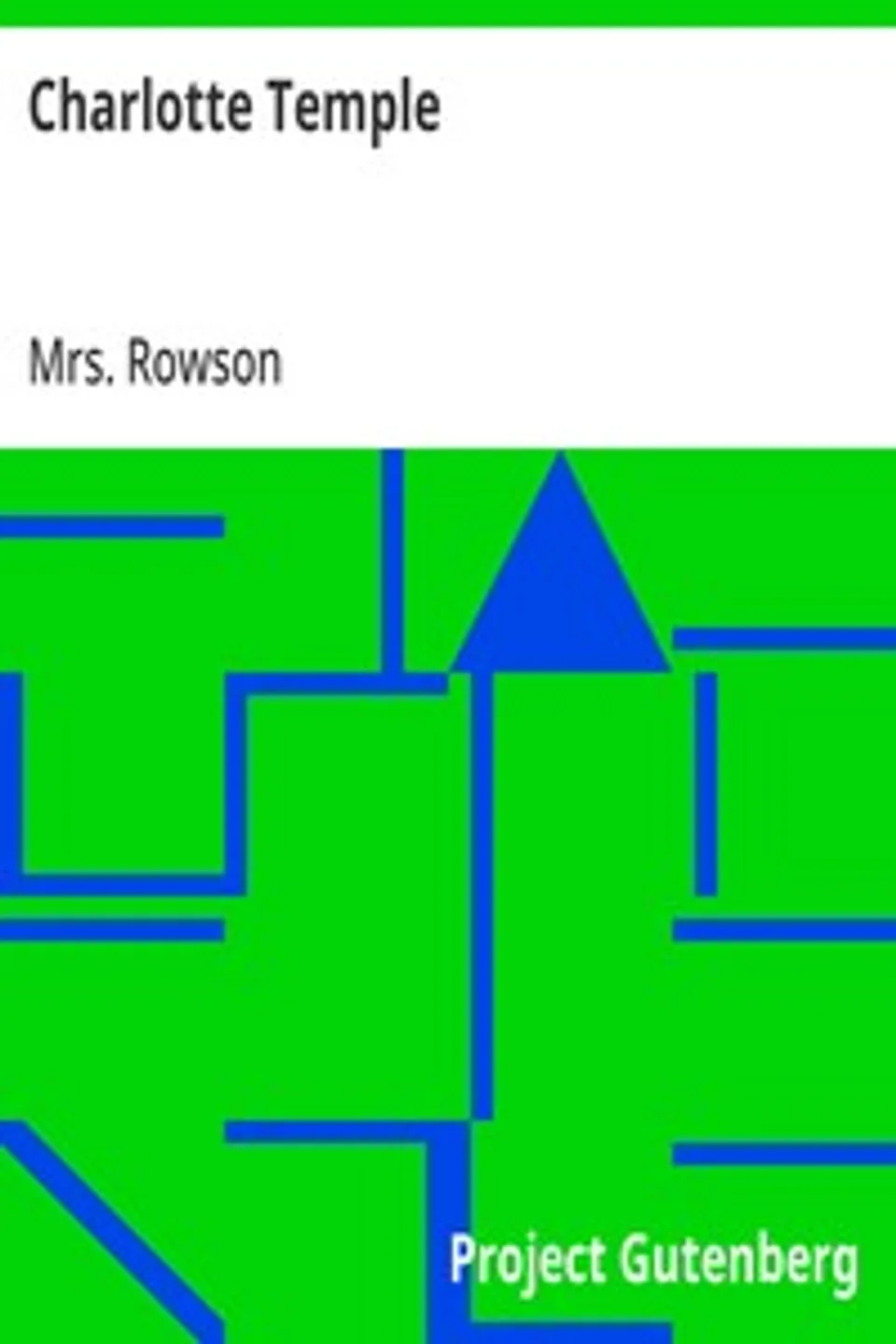 Charlotte Temple, Mrs. Rowson