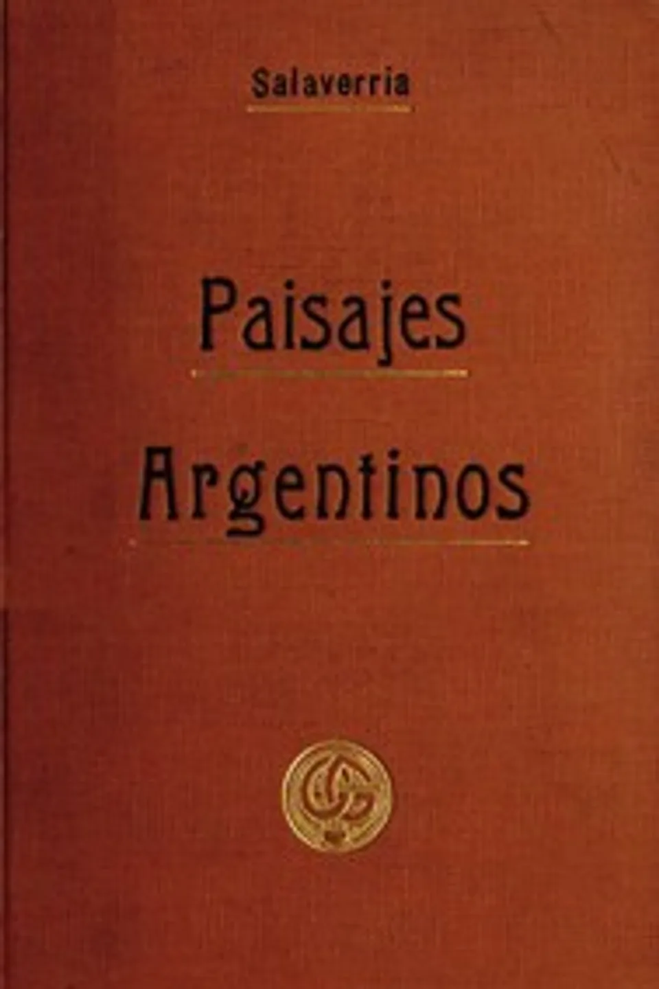 Paisajes Argentinos, José María Salaverría