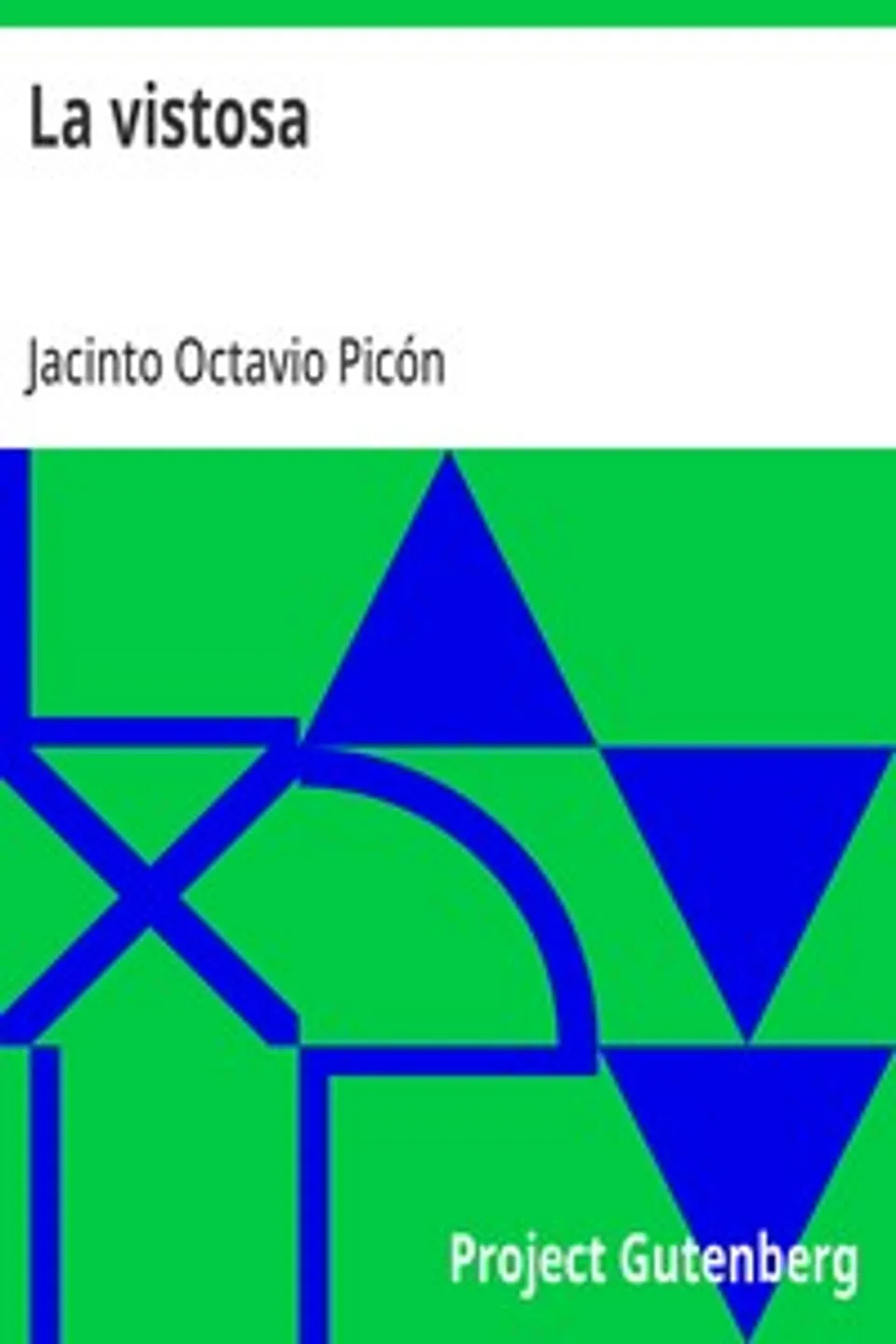 La vistosa, Jacinto Octavio Picón