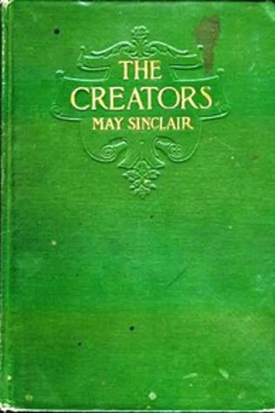The Creators, May Sinclair