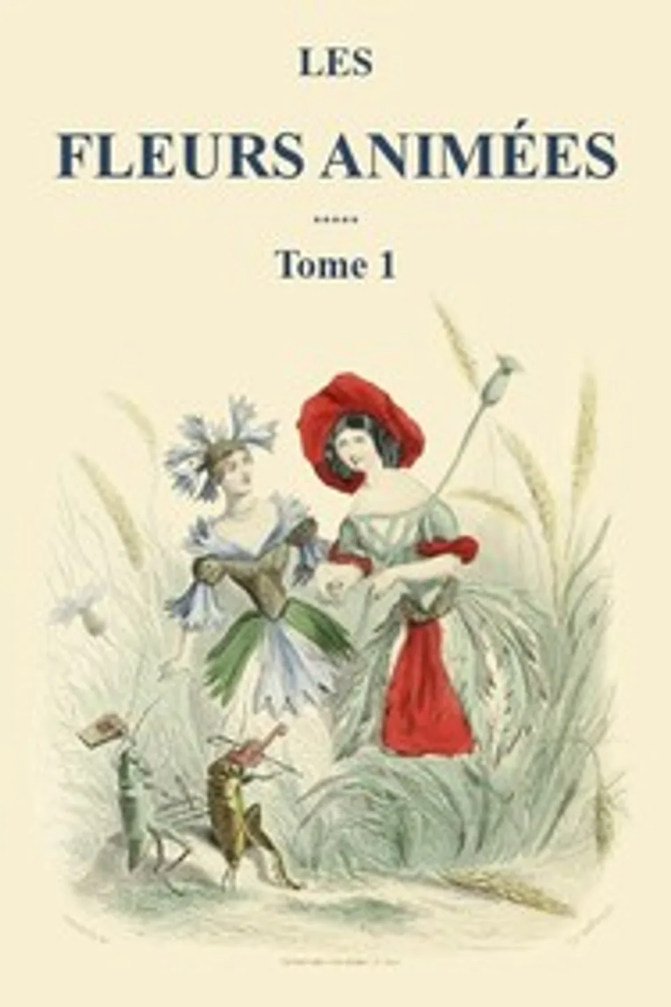 Les fleurs animées - Tome 1, J. J. Grandville