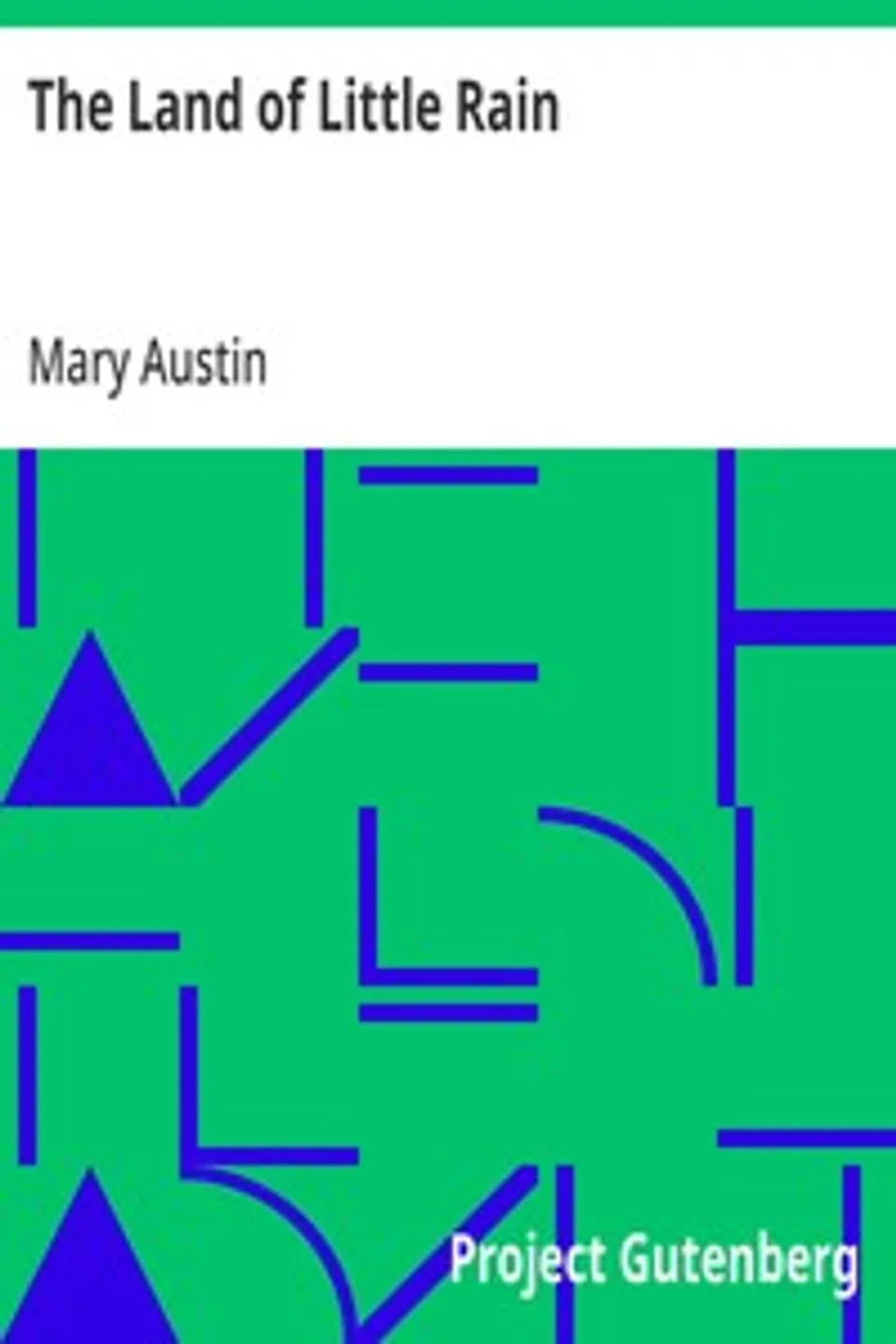 The Land of Little Rain, Mary Austin